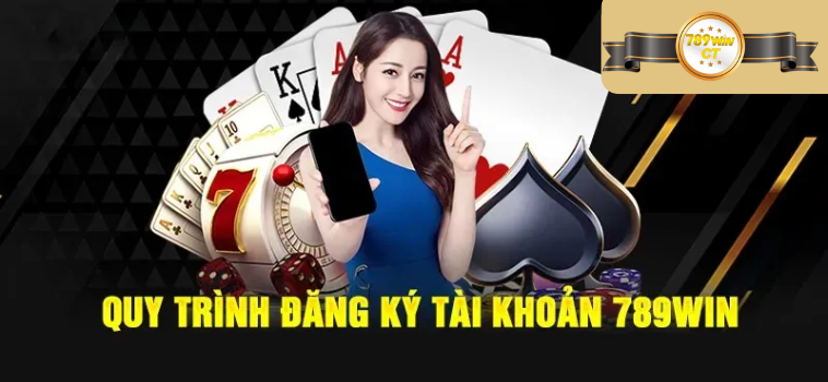 Hướng Dẫn Nhanh Thủ Tục Để Đăng Ký 789win Cho Người Mới 2 dang ky 789win